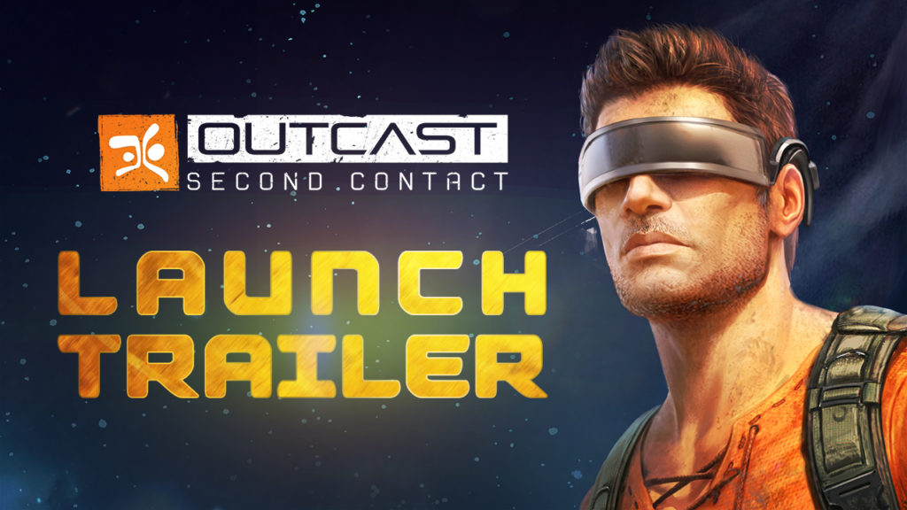 Outcast - Second Contact is released!