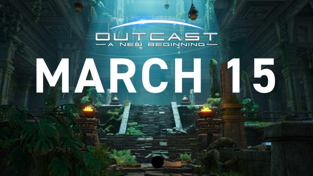 8 days until the release of Outcast - A New Beginning